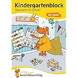 Kindergartenblock ab 4 Jahre - Das kann ich schon!: Bunter Rätselblock - Sinnvolle Beschäftigung die Spaß macht (Übungshefte