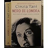 Nero di Londra. Venti storie di sangue, amore e mistero