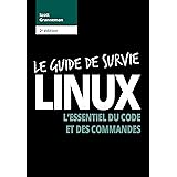 LINUX : GUIDE DE SURVIE 2e édition
