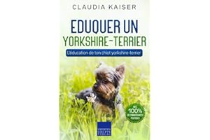 Eduquer un yorkshire-terrier: L'éducation de ton chiot yorkshire-terrier
