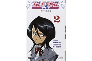 Bleach - Tome 02: Goodbye Parakeet, Goodnite my sista