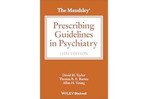 The Maudsley Prescribing Guidelines in Psychiatry
