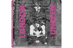 London Unseen: Paul Anthony Scane (Unseen series)