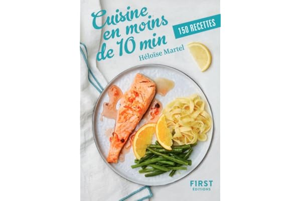 Petit Livre de - Cuisine en moins de 10 min: 140 recettes