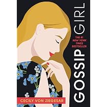 Gossip Girl: A Novel by Cecily Von Ziegesar: 1 : Von Ziegesar