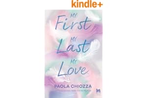 My first. My last. My love