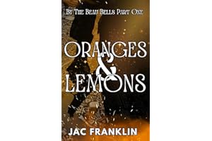 Oranges & Lemons: By The Beau Bells Part One