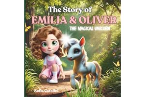 The Story of EMILIA & OLIVER - the magical unicorn: Friendship, Nature, and Recycling // A Heartwarming Short Story about a young girl making a difference + Interactive Activities
