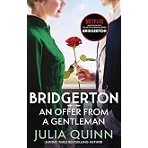 Bridgerton: An Offer From A Gentleman (Bridgertons Book 3): Inspiration for the Netflix Original Series Bridgerton