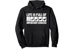 LIFE IS FULL OF IMPORTANT CHOICES GOLF GIFT Funny Life is Full Of Important Choices Cadeau de golf Sweat à Capuche