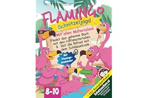Flamingo Party Schnitzeljagd Schatzsuche Kindergeburtstag 8-10 Jahre: Cooles Flamingo Partyspiel, auch als Geschenk für Junge & Mädchen, alles im Buch enthalten (Geburtstagsdeko) (Bravo Schatzsuche)