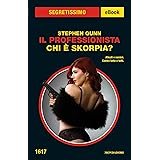 Il Professionista - Chi è Skorpia? (Segretissimo)