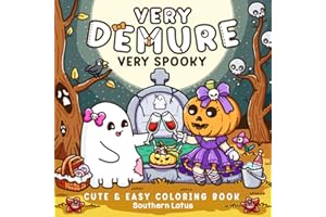 Very Demure Very Spooky: Coloring Book for Adults and Teens Featuring Creepy Adorable Characters in Cozy and Spooky Vibes, Cute and Easy Designs for ... Stress Relief (Spooky - Cute - Easy Coloring)