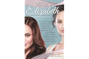 Elizabeth: Obstinate Headstrong Girl (The Quill Collective, Band 5)