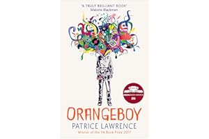 Orangeboy: Winner of the Waterstones Children's Book Prize for Older Children, winner of the YA Book Prize