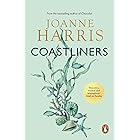 Coastliners: from Joanne Harris, the bestselling author of Chocolat, comes a heartfelt, lyrical and life-affirming novel of c