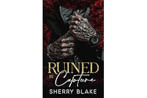 Ruined By Capture: A Kidnapping Enemies To Lovers Mafia Romance: 4 (Feretti Syndicate)