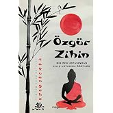 &Ouml;zg&uuml;r Zihin: Bir Zen Ustasından Kılı&ccedil; Ustasına &Ouml;ğ&uuml;tler