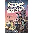 Kids with guns (Vol. 1)