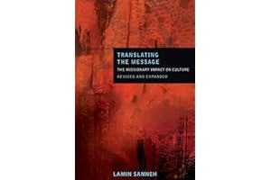 TRANSLATING THE MESSAGE: The Missionary Impact on Culture: 42 (American Society of Missiology)