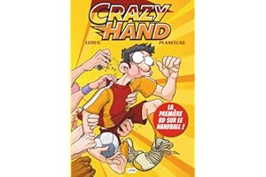 Crazy Hand | BD humour sportif consacrée au handball | L'intégral des gags | Bonus making-of Comment faire une BD ?: La première BD sur le Handball ... dessinée jeunesse et pour toute la famille