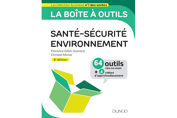 La boîte à outils Santé-Sécurité-Environnement - 3e éd. - 64 outils et méthodes: 64 outils et méthodes