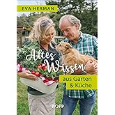 Altes Wissen aus Garten & Küche