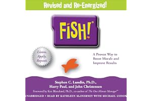 Fish!: A Remarkable Way to Boost Morale and Improve Results