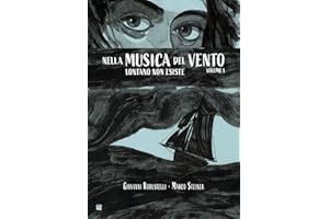Lontano non esiste. Nella musica del vento (Vol. 1)