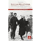 Sulla pelle viva. Come si costruisce una catastrofe. Il caso Vajont