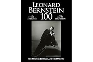 Leonard Bernstein 100: The Masters Photograph the Maestro