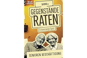 Gegenstände raten – Erinnerungs-Spiel: Für Senioren mit Demenz, um Erinnerungen zu aktivieren und schöne Momente zu teilen