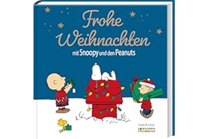 Peanuts Geschenkbuch: Frohe Weihnachten mit Snoopy und den Peanuts: Weihnachtszeit mit Charlie Brown und seinen Freunden | Ein Geschenk für den Adventskalender