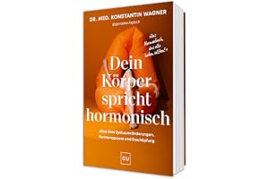 Dein Körper spricht hormonisch