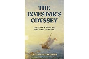 The Investor's Odyssey: Resisting the Sirens and Playing the Long Game