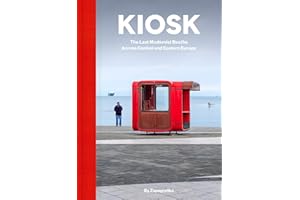 Kiosk: The Last Modernist Booths Across Central and Eastern Europe