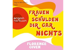 Frauen schulden dir gar nichts