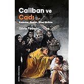 Caliban and the Witch &ndash;Women, Body, Primordial Accumulation&ndash;