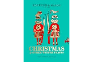 Fortnum & Mason: Christmas & Other Winter Feasts