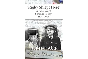 Rigby Shlept Here: A Memoir of Terence Rigby (1937-2008)