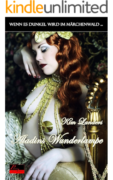 Wenn Es Dunkel Wird Im Marchenwald Aladins Wunderlampe Erotische Novelle Ebook Landers Kim Amazon De Kindle Shop