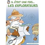 Il était une fois Les explorateurs - Intégrale