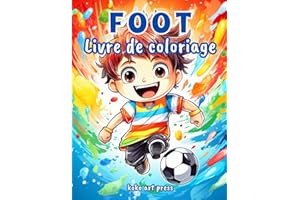 Foot Livre De Coloriage: 50 Coloriages de Football Pour Les Enfants de 4 à 10 ans