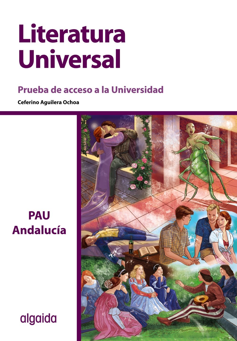Prueba de Acceso a la Universidad. Literatura Universal: Edición 2013