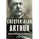 Chester Alan Arthur (American Presidents)