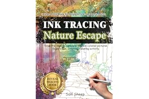 Ink Tracing Book - Nature Escape. The pages are pre-colored, you trace the lines!: A New Concept for the Reverse Coloring Book for Teens and Adults. ... Relief, Relaxing, Meditation, Creativity.