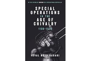 Special Operations in the Age of Chivalry, 1100-1550
