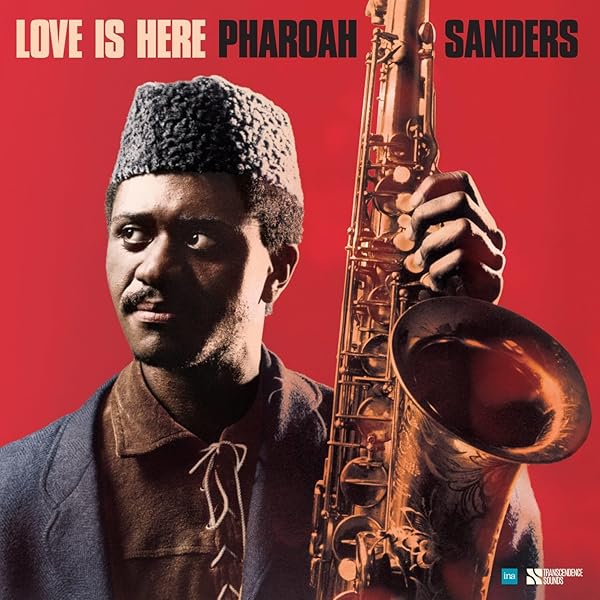洋楽 Pharoah Sanders - Love In Us All NC03ODQzLmpwZWc.jpeg