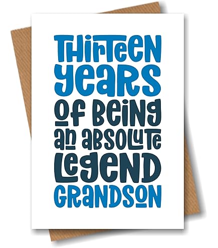 To An Amazing Grandson Holy Guacamole 13 Today - 13th Birthday