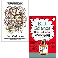 Ben Goldacre Collection 2 Books Set (I Think You’ll Find It’s a Bit More Complicated Than That, Bad Science)